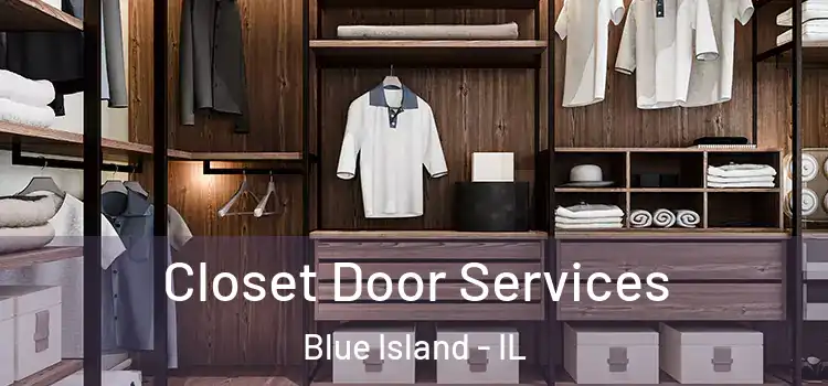 Closet Door Services Blue Island - IL