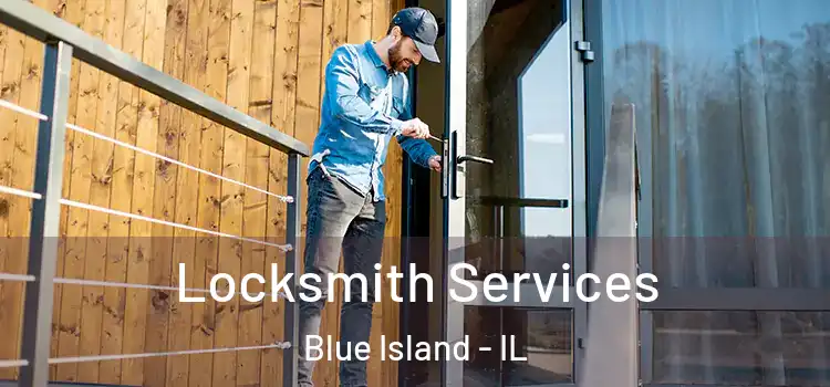  Locksmith Services Blue Island - IL