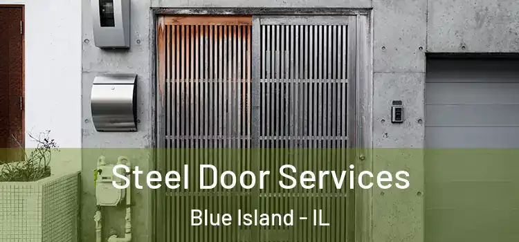 Steel Door Services Blue Island - IL